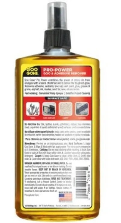 Goo Gone Pro-Power líquido con atomizador de 473 ml, removedor de manchas pegajosas y difíciles como adhesivos, grasa, pintura fresca, savia y más. Ideal para proyectos de limpieza en superficies duras, alfombra, vestimenta y herramientas. Goo Gone Pro-Power líquido con atomizador de 473 ml, removedor de manchas pegajosas y difíciles como adhesivos, grasa, pintura fresca, savia y más. Ideal para proyectos de limpieza en superficies duras, alfombra, vestimenta y herramientas.
